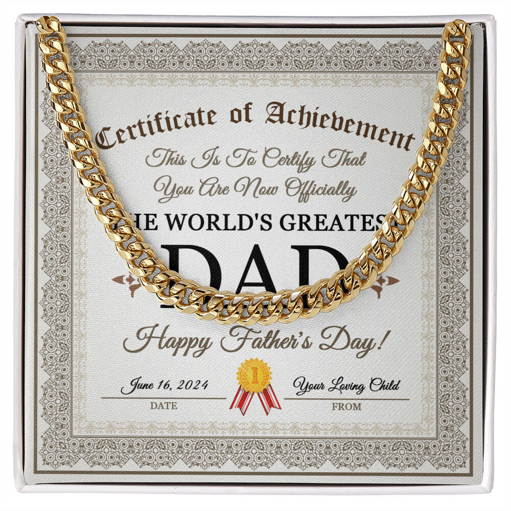 Certificate of Achievement for my Dad Cuban Link Chain