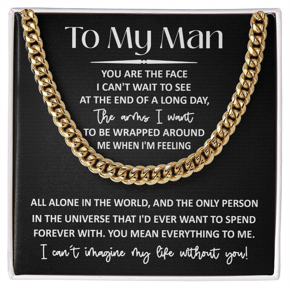 To My Man, you mean everything Cuban Link Chain