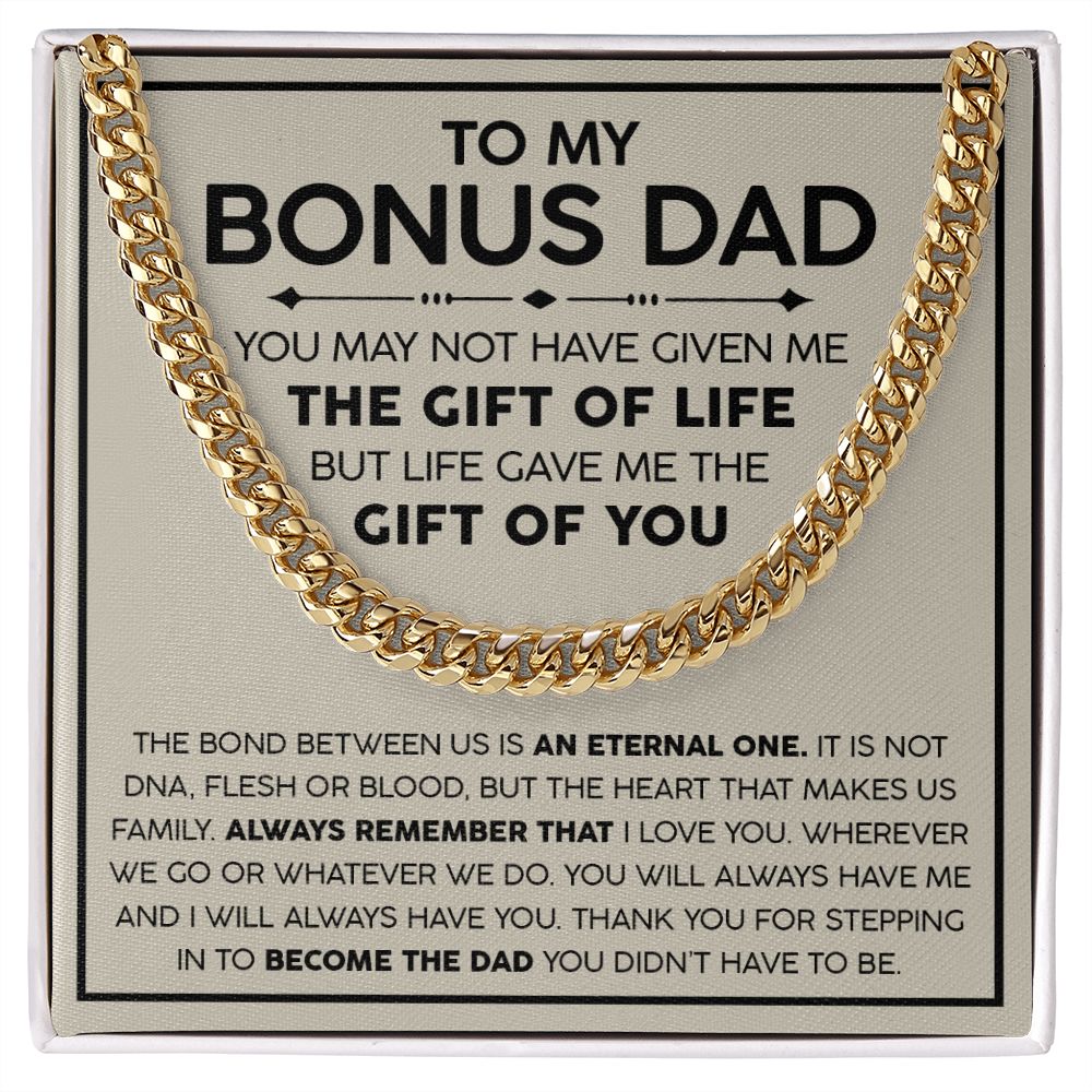 To my Bonus Dad - The Gift of Life | Cuban Link Chain