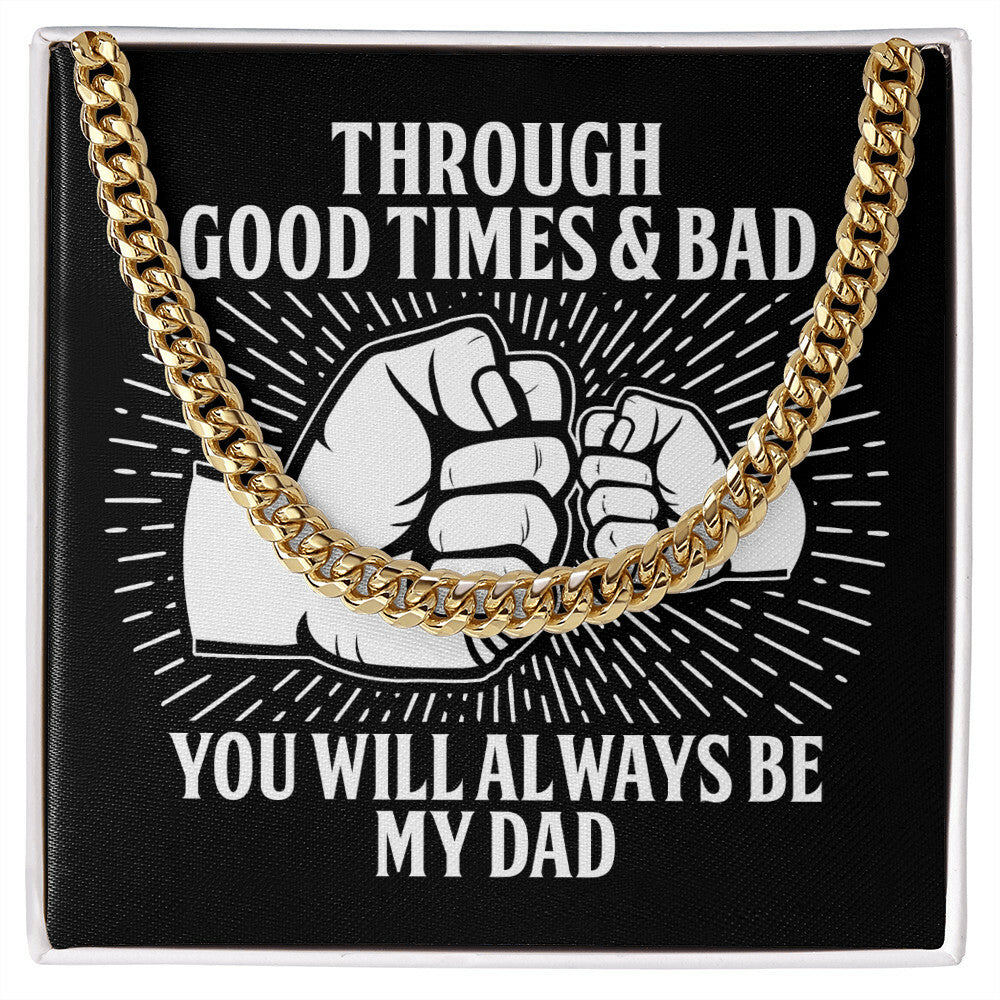 Always be my Dad Cuban Link Chain