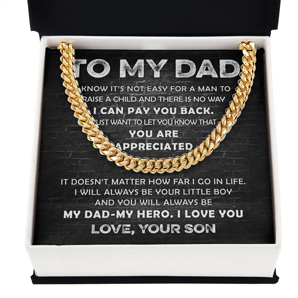 To My Dad - You are Appreciated | Cuban Link Chain