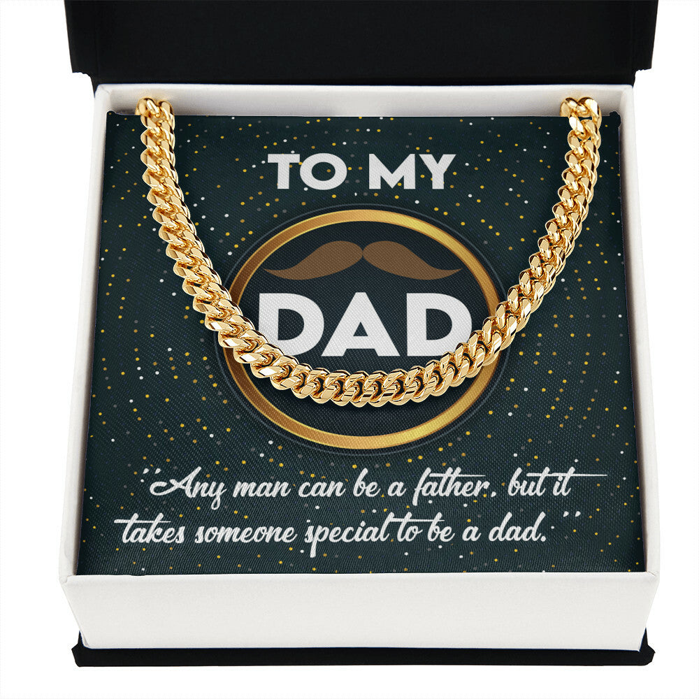 To my special Dad Cuban Link Chain
