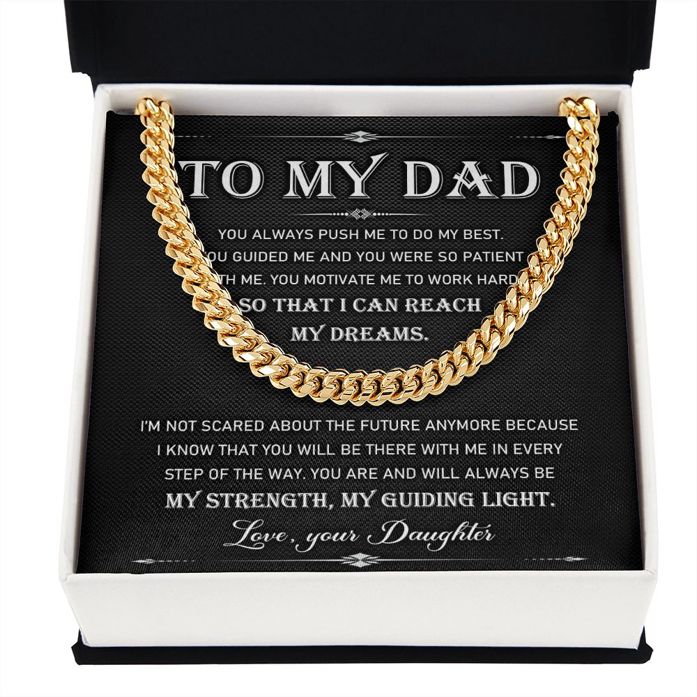 To My Dad - My Strength My Guiding Light. | Cuban Link Chain