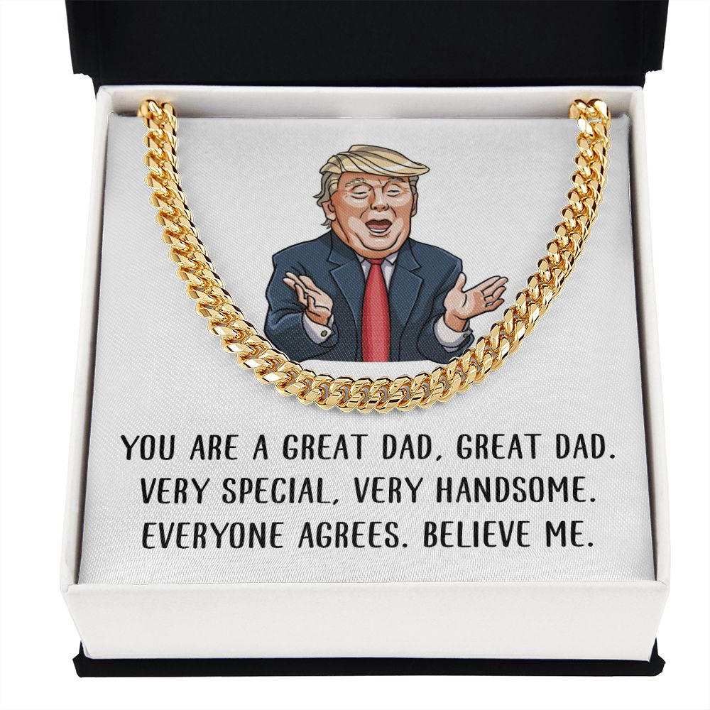 You are Great Dad - Believe Me | Cuban Link Chain