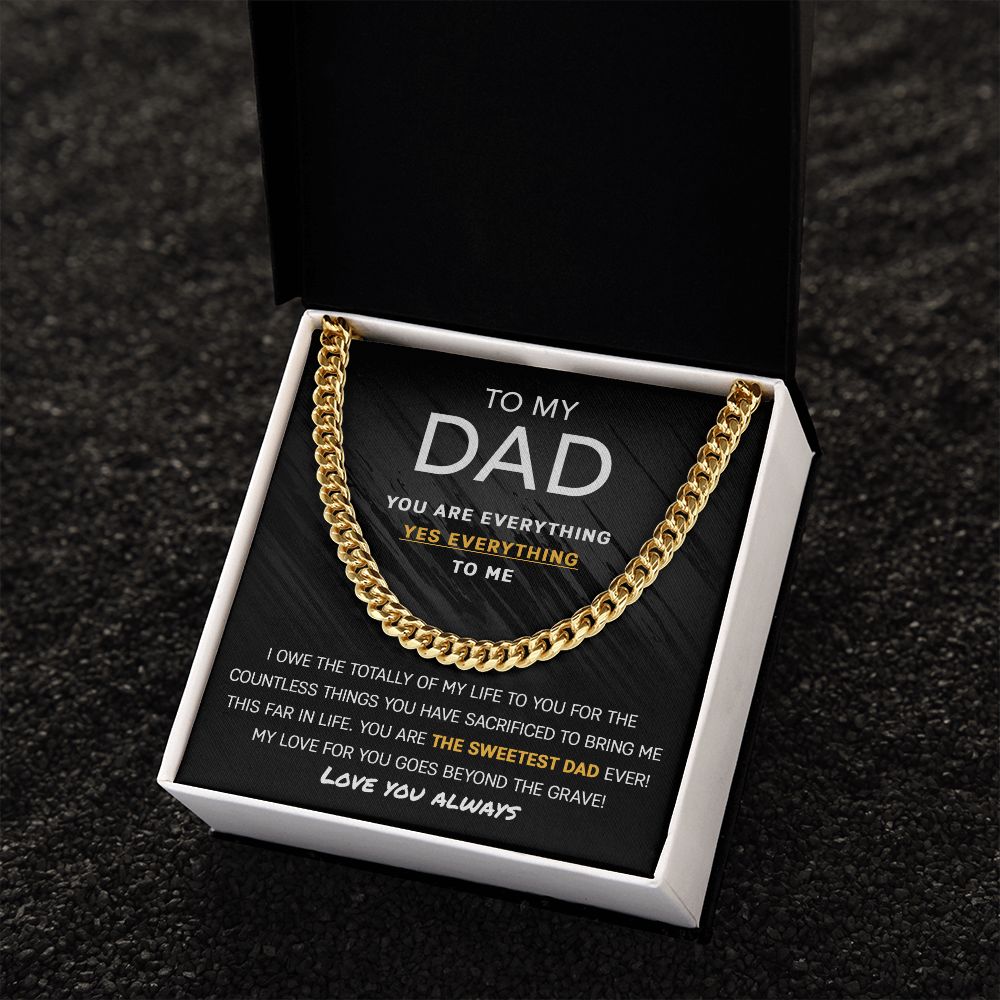 My Dad - You are my Everything | Cuban Link Chain