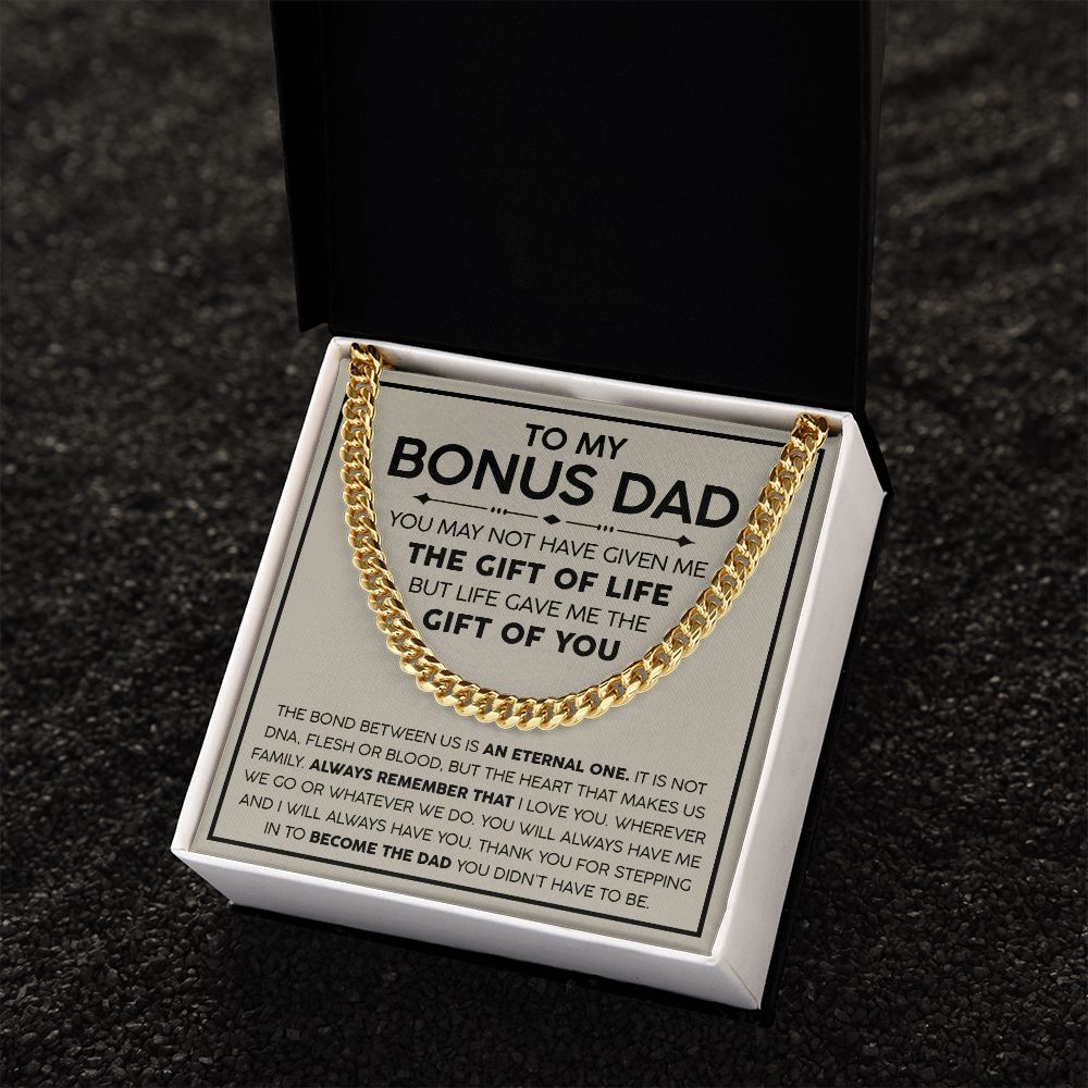 To my Bonus Dad - The Gift of Life | Cuban Link Chain