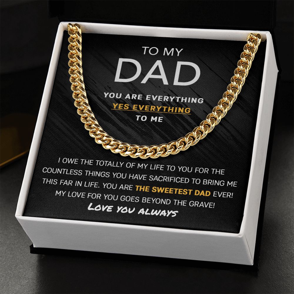 My Dad - You are my Everything | Cuban Link Chain