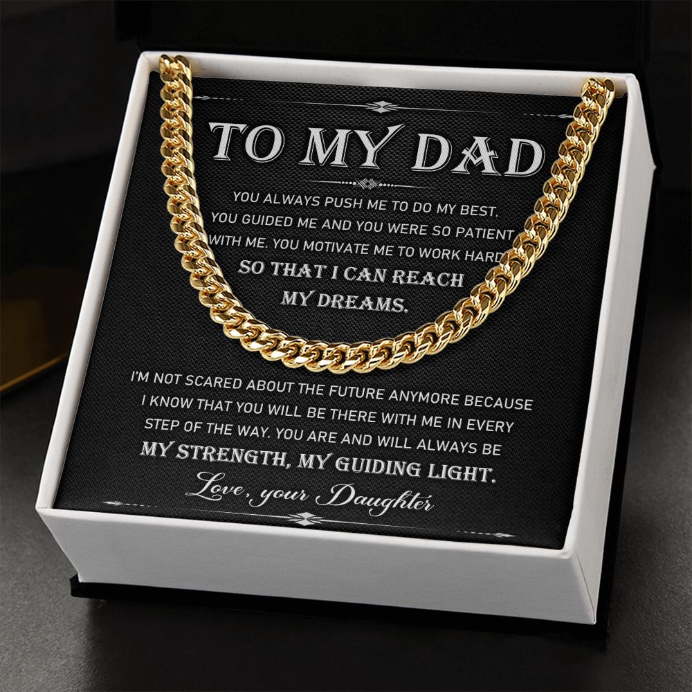 To My Dad - My Strength My Guiding Light. | Cuban Link Chain