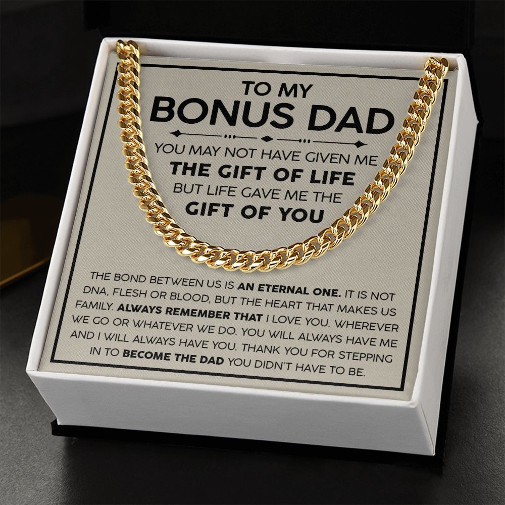 To my Bonus Dad - The Gift of Life | Cuban Link Chain