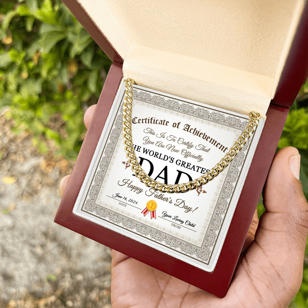 Certificate of Achievement for my Dad Cuban Link Chain