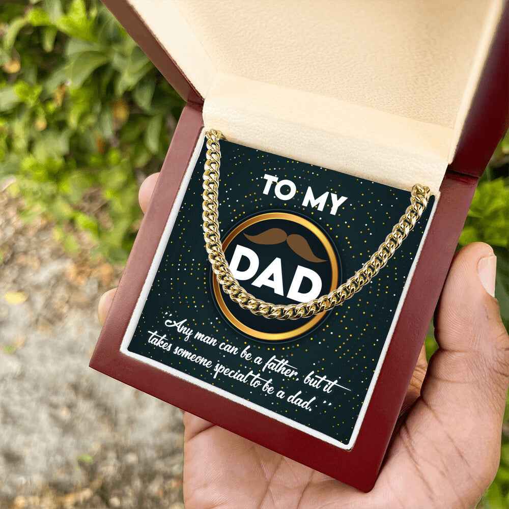 To my special Dad Cuban Link Chain