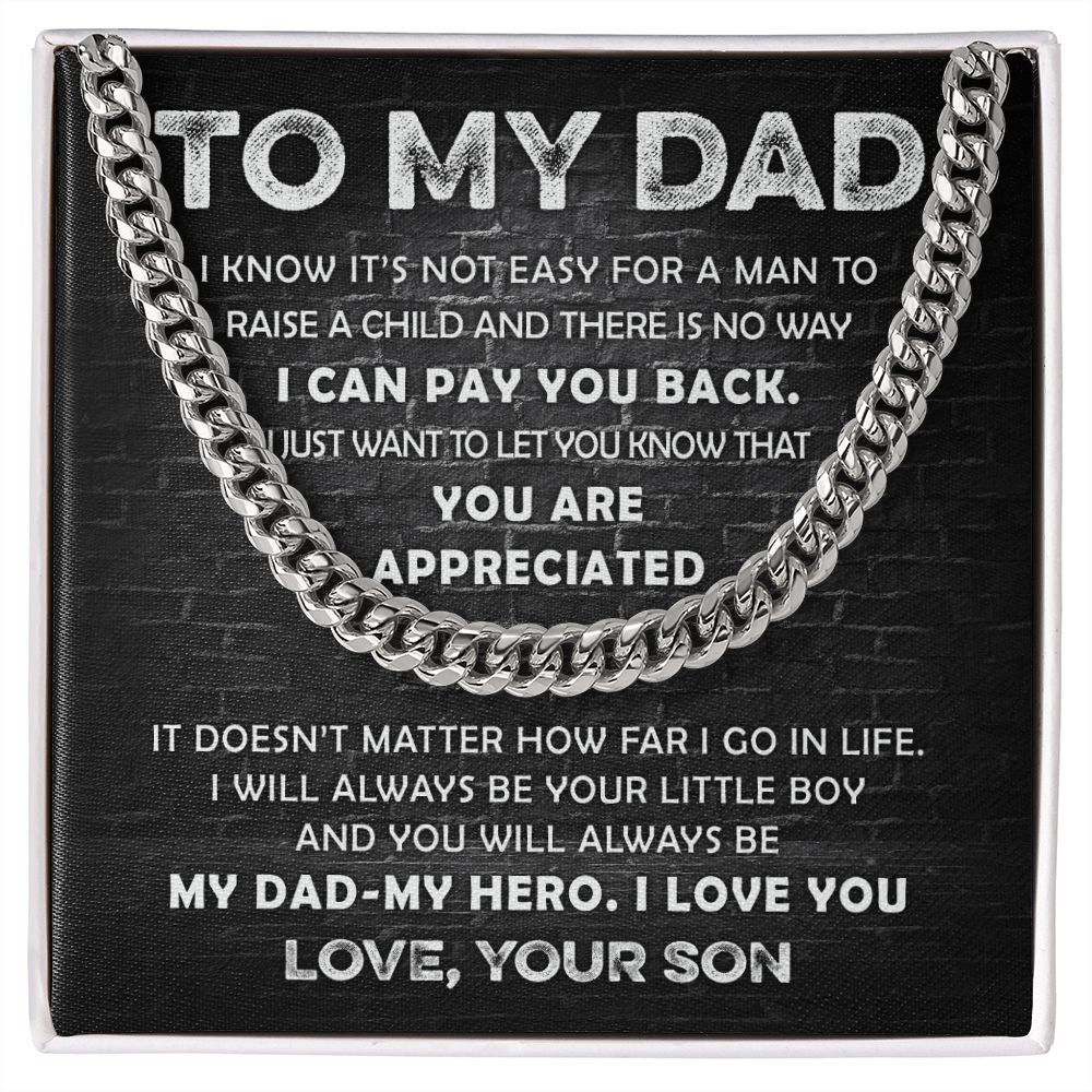 To My Dad - You are Appreciated | Cuban Link Chain