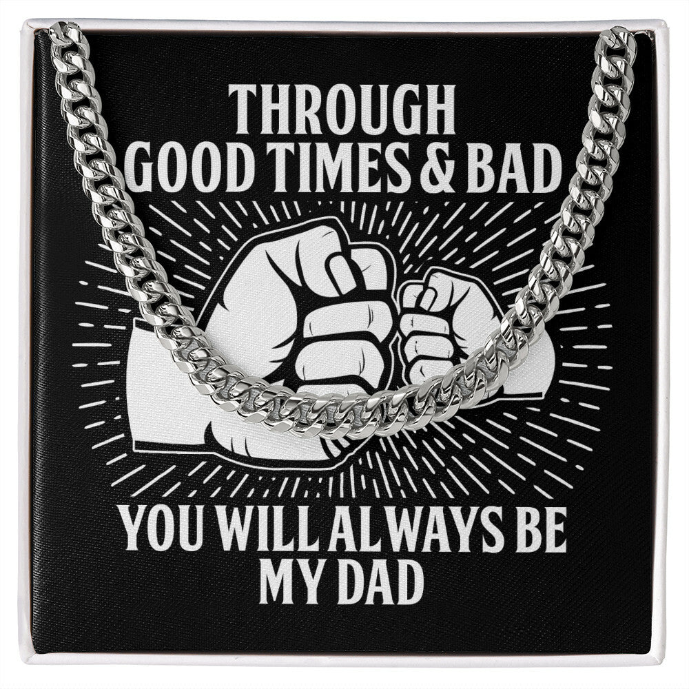 Always be my Dad Cuban Link Chain