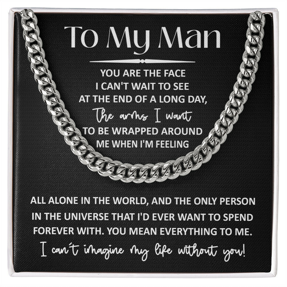 To My Man, you mean everything Cuban Link Chain