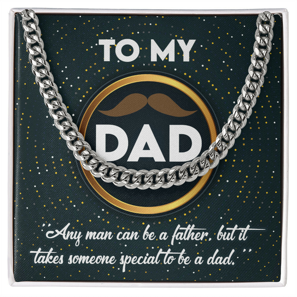 To my special Dad Cuban Link Chain
