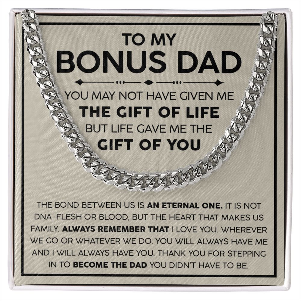 To my Bonus Dad - The Gift of Life | Cuban Link Chain