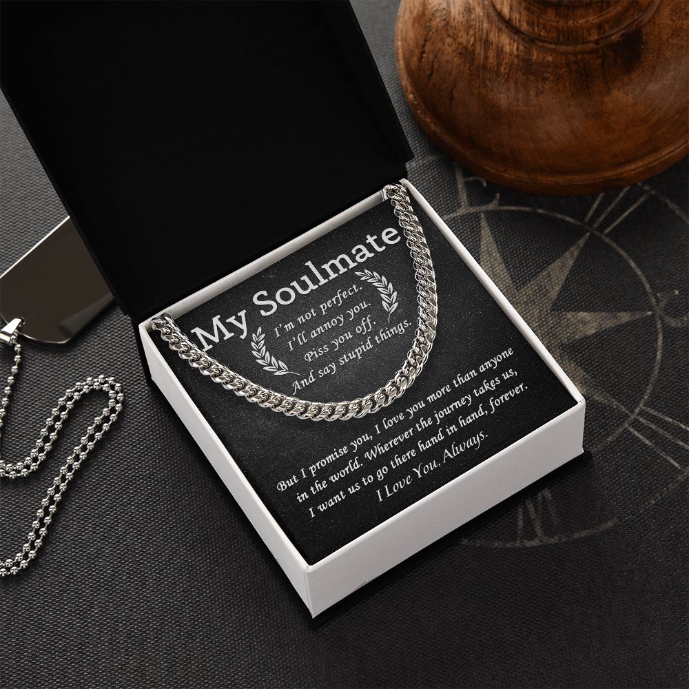 My Soulmate - I'm not Perfect | Cuban Link Chain