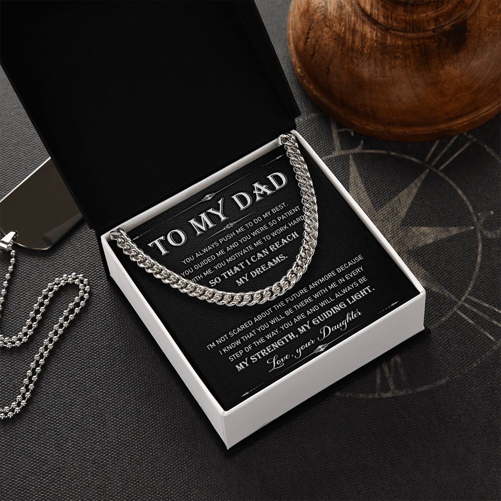 To My Dad - My Strength My Guiding Light. | Cuban Link Chain