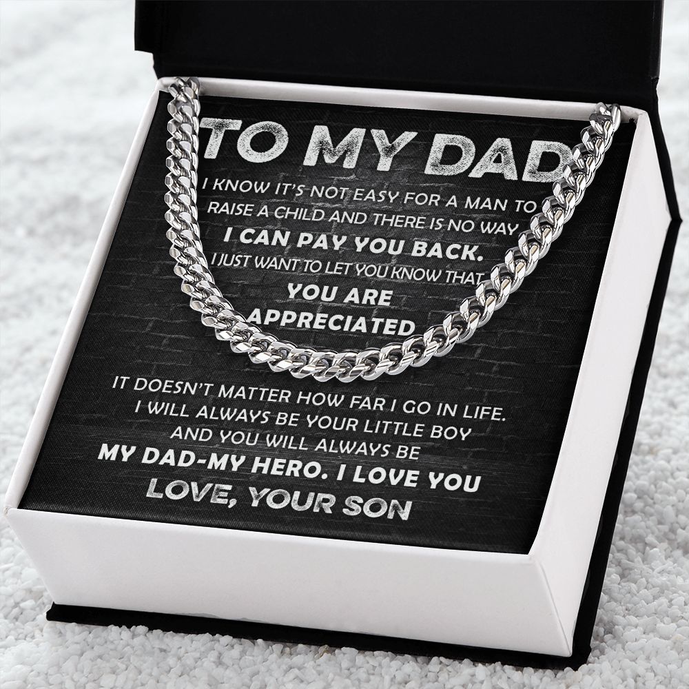 To My Dad - You are Appreciated | Cuban Link Chain
