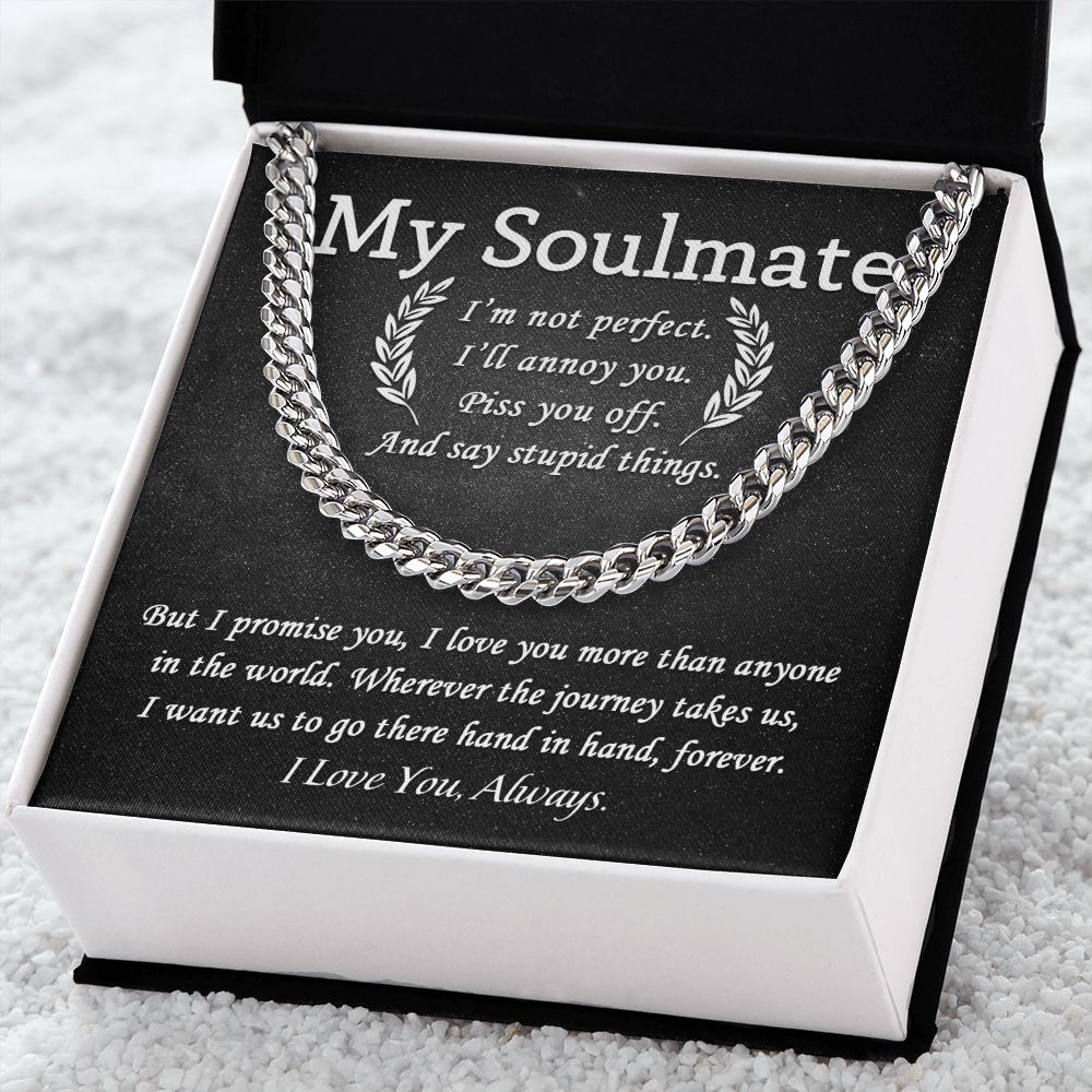 My Soulmate - I'm not Perfect | Cuban Link Chain