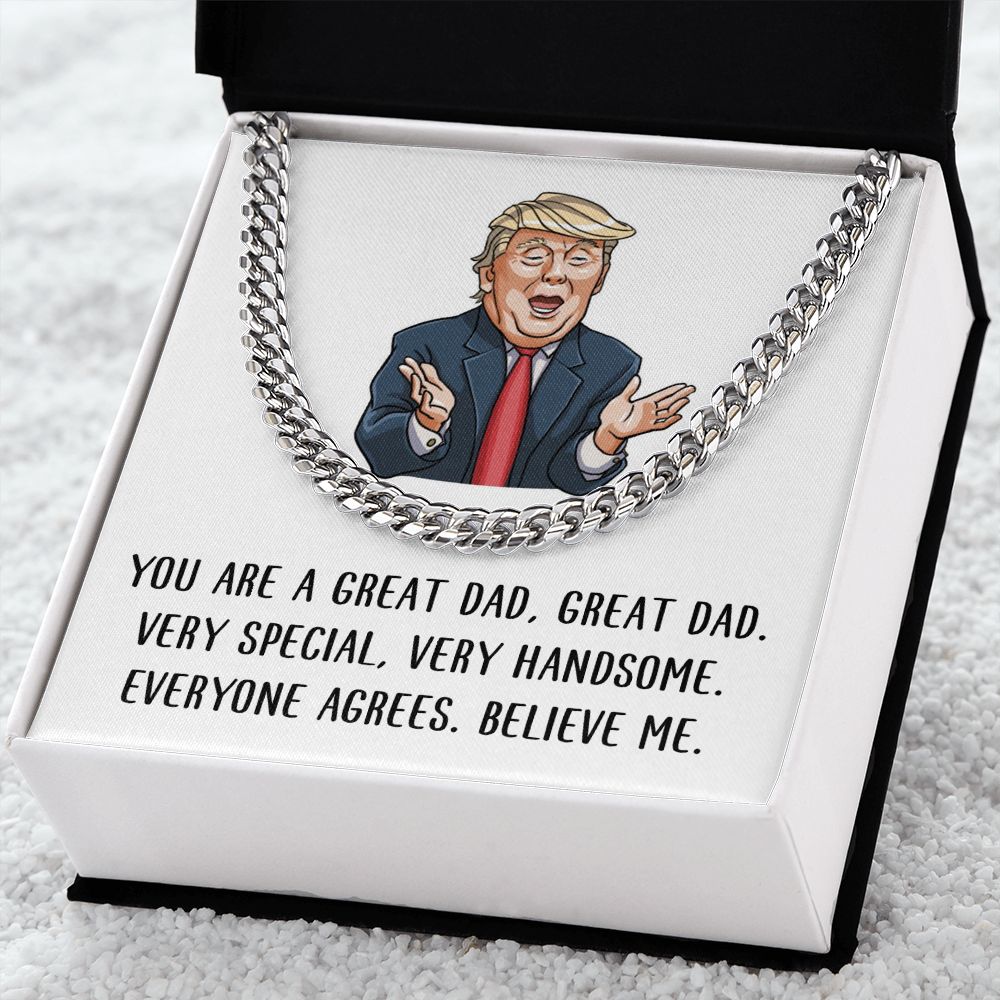 You are Great Dad - Believe Me | Cuban Link Chain