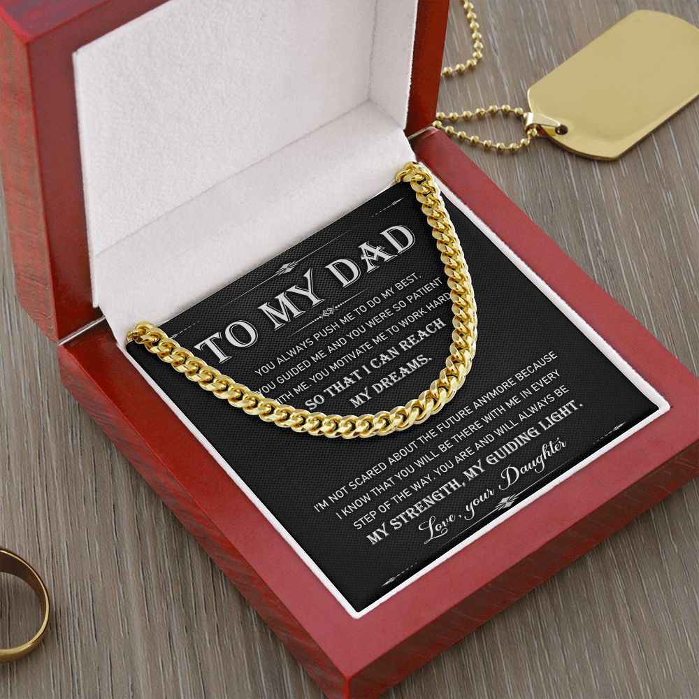 To My Dad - My Strength My Guiding Light. | Cuban Link Chain