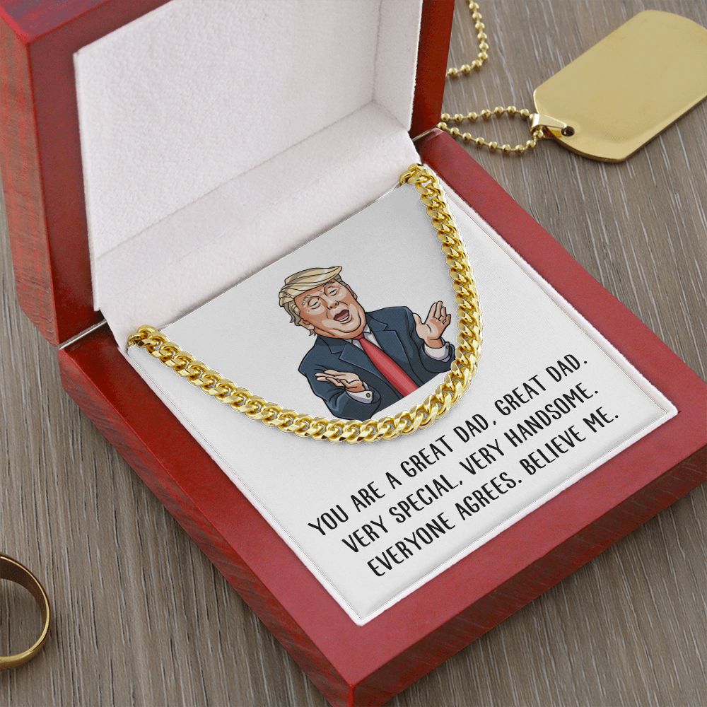 You are Great Dad - Believe Me | Cuban Link Chain