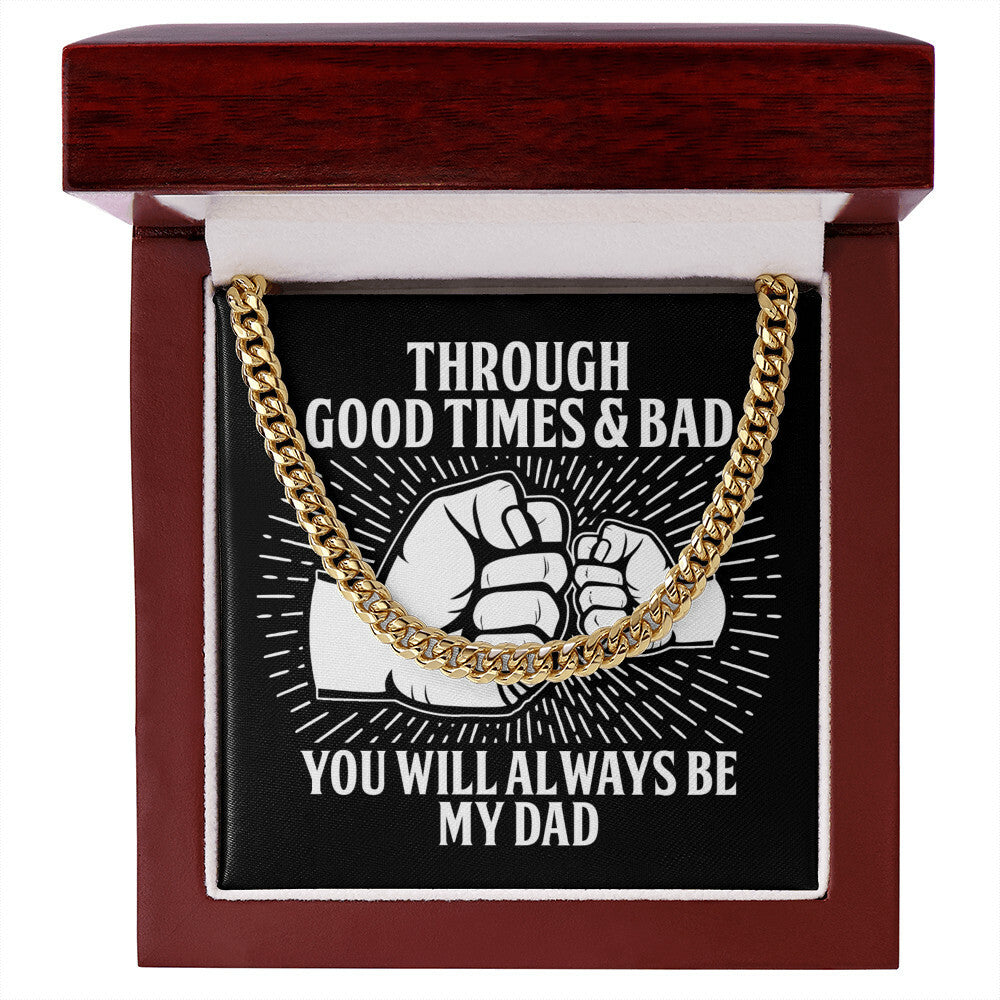 Always be my Dad Cuban Link Chain