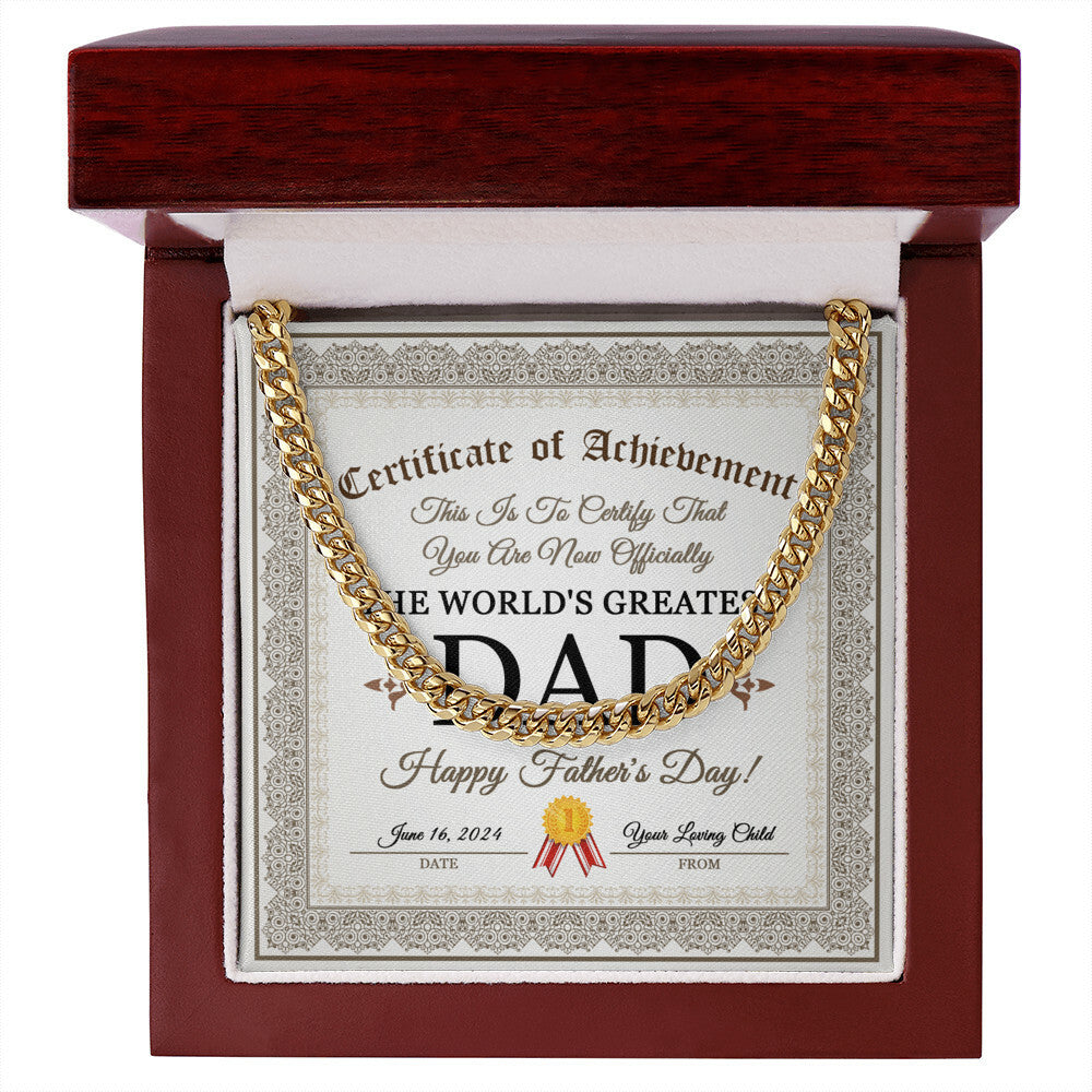 Certificate of Achievement for my Dad Cuban Link Chain