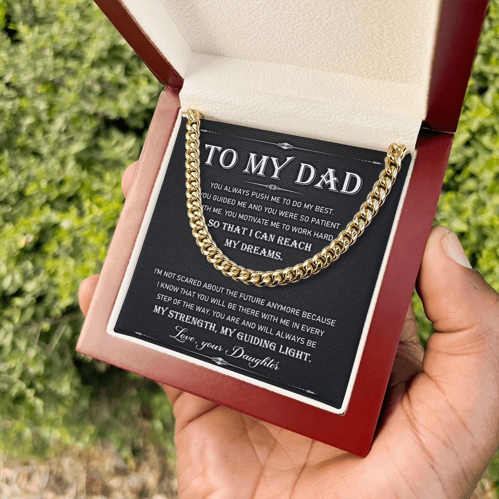 To My Dad - My Strength My Guiding Light. | Cuban Link Chain