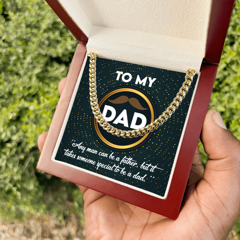 To my special Dad Cuban Link Chain
