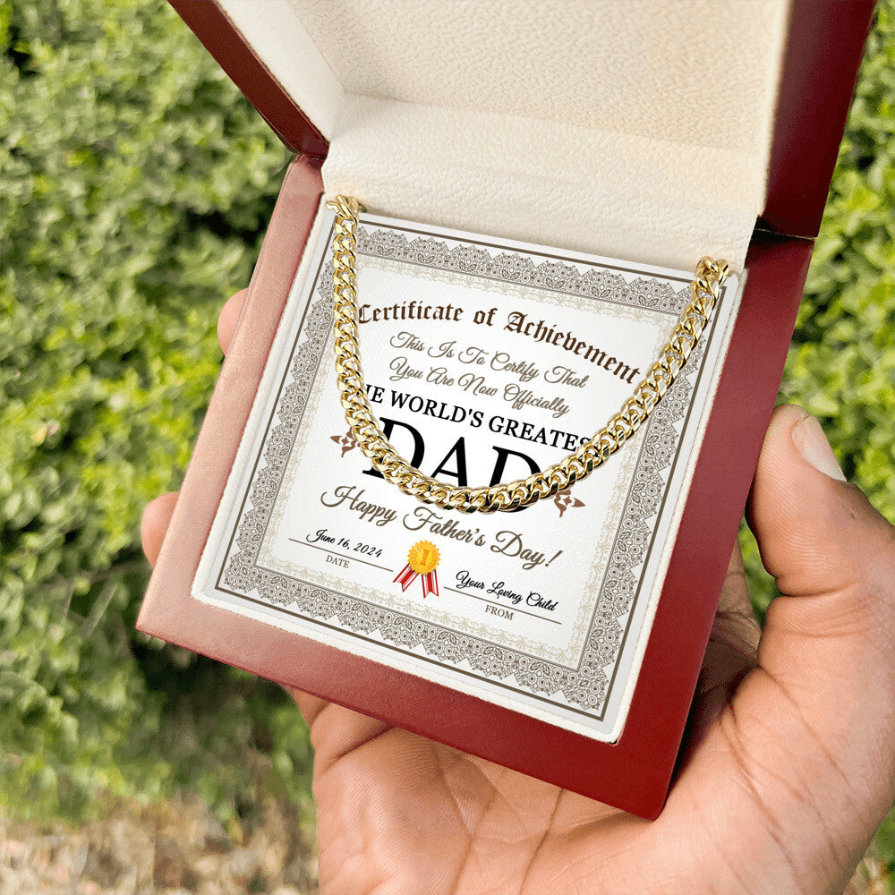 Certificate of Achievement for my Dad Cuban Link Chain