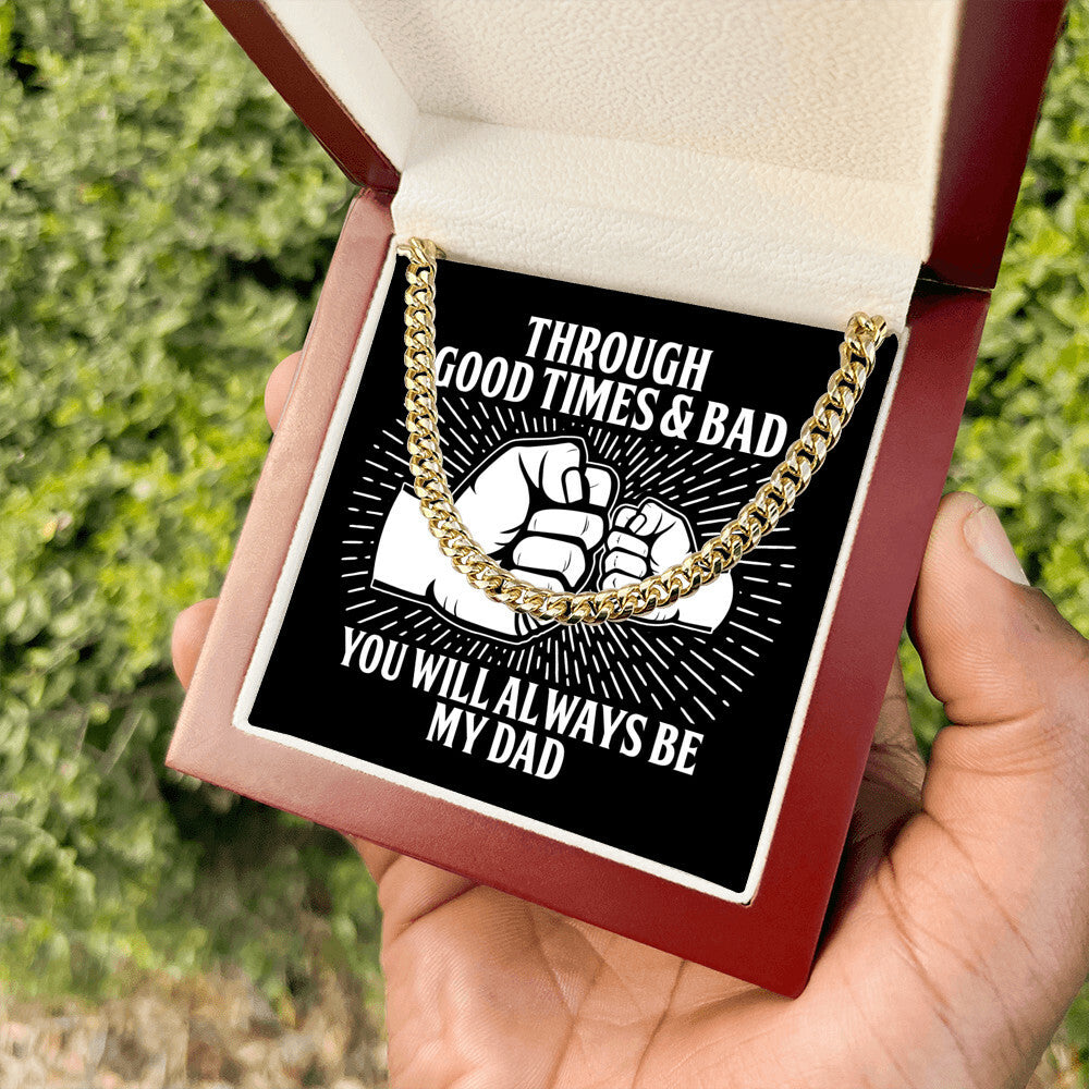 Always be my Dad Cuban Link Chain