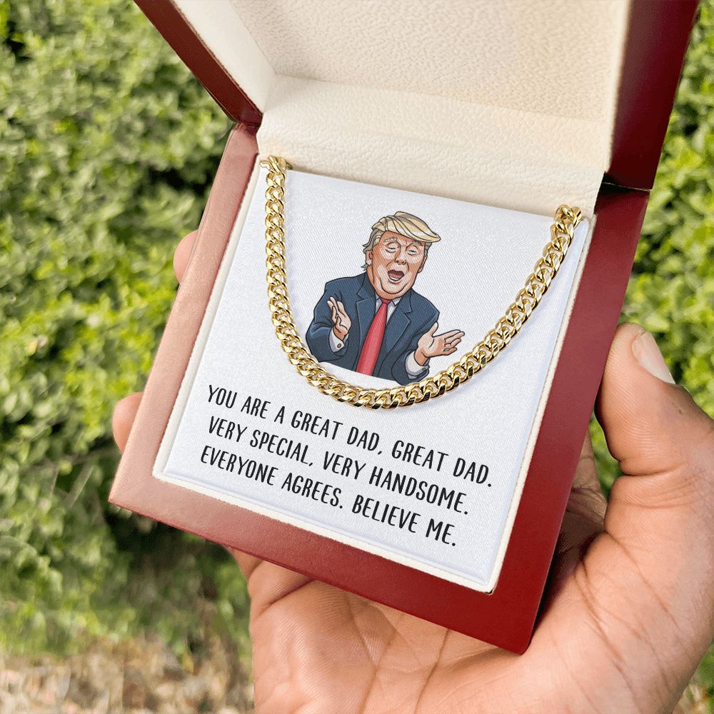 You are Great Dad - Believe Me | Cuban Link Chain