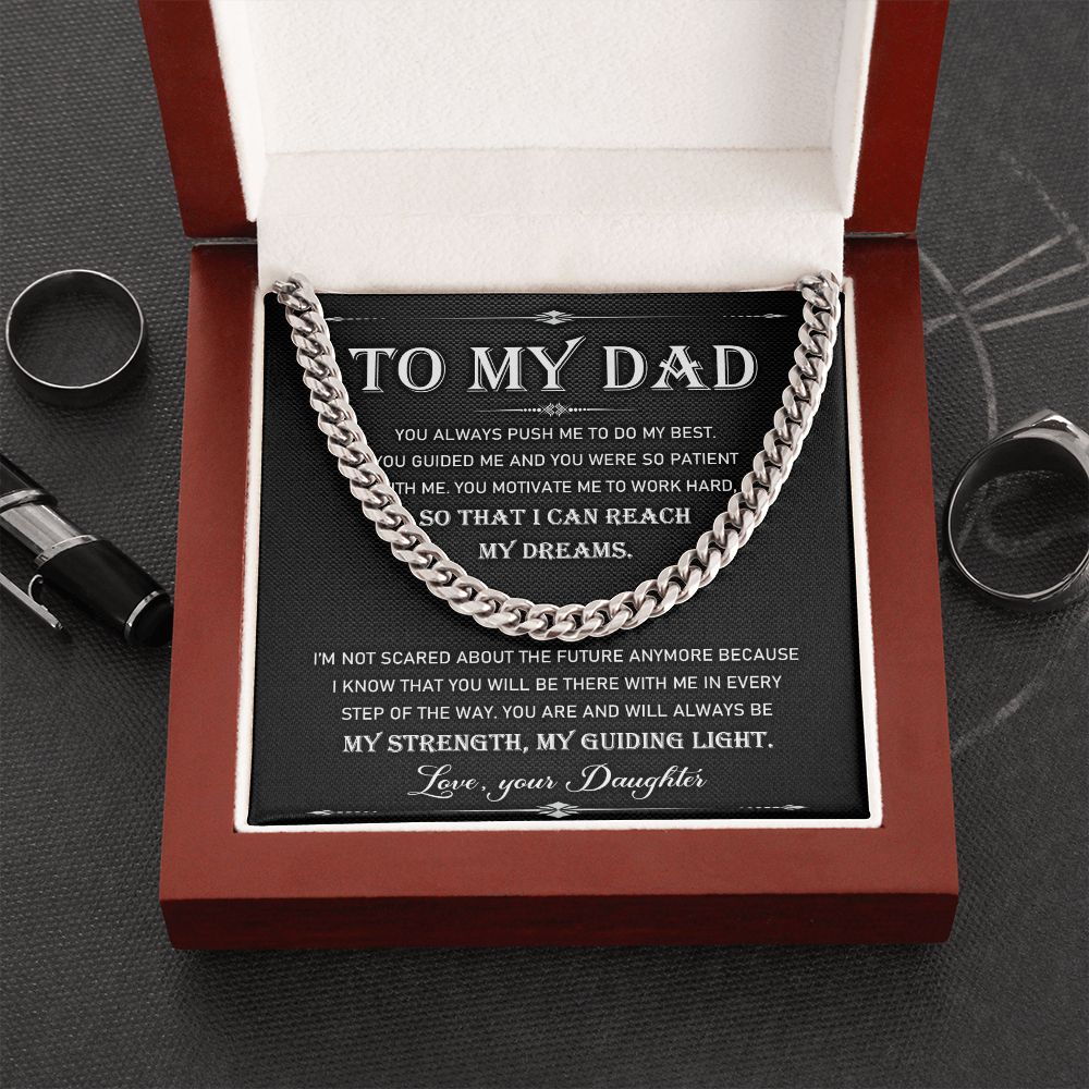 To My Dad - My Strength My Guiding Light. | Cuban Link Chain