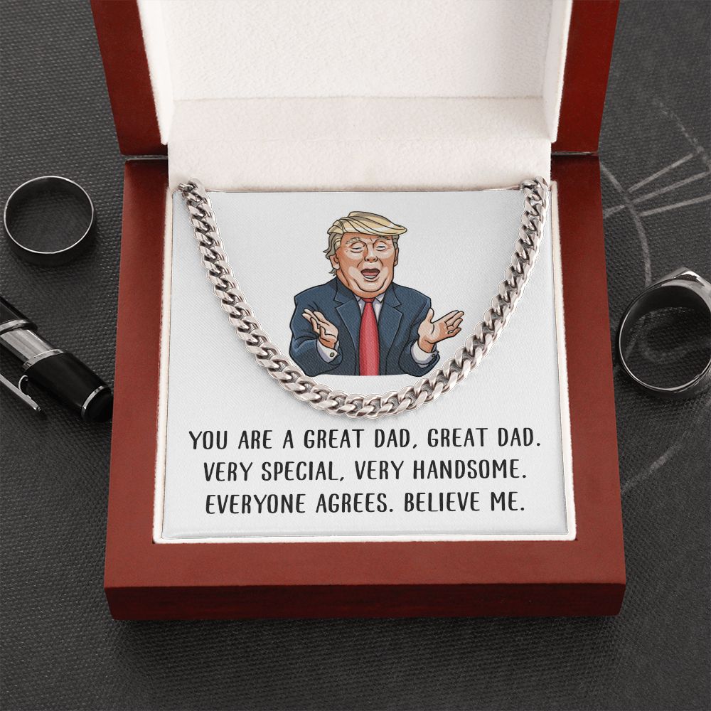 You are Great Dad - Believe Me | Cuban Link Chain