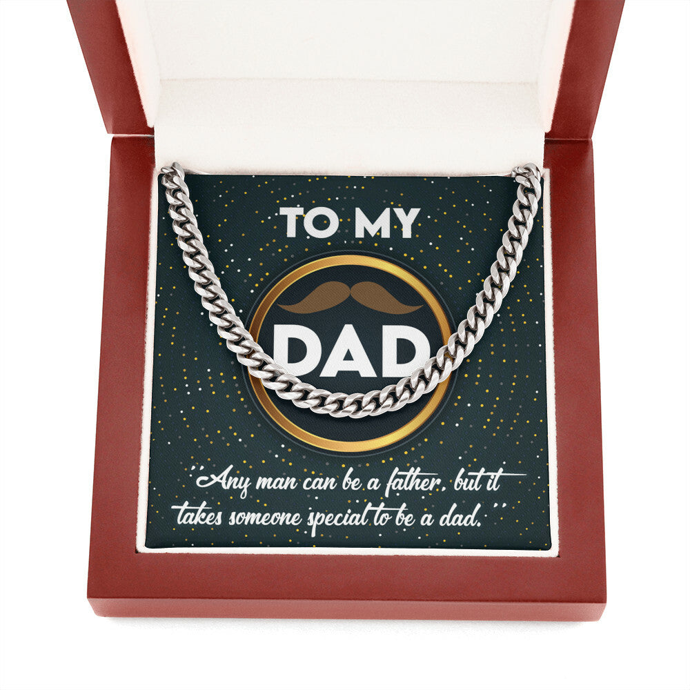 To my special Dad Cuban Link Chain