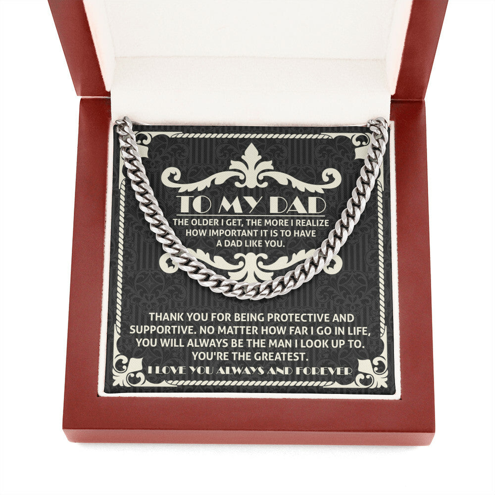 To my Dad you are the greatest Cuban Link Chain