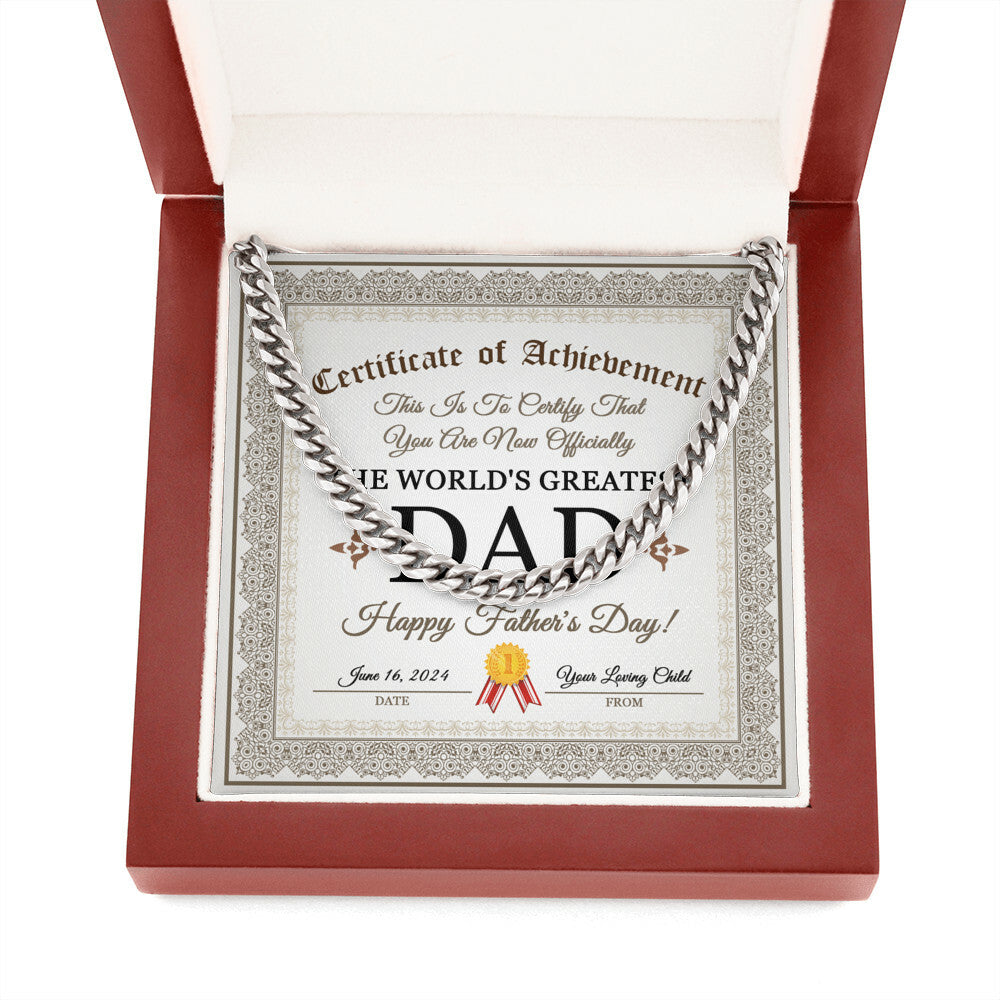 Certificate of Achievement for my Dad Cuban Link Chain