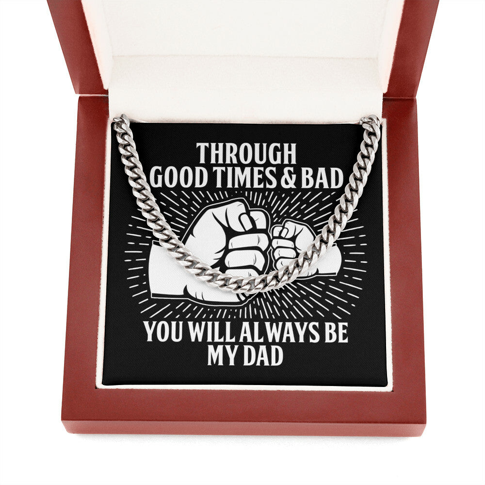 Always be my Dad Cuban Link Chain