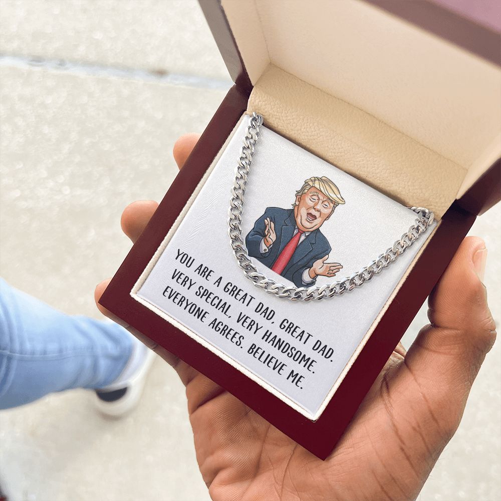 You are Great Dad - Believe Me | Cuban Link Chain
