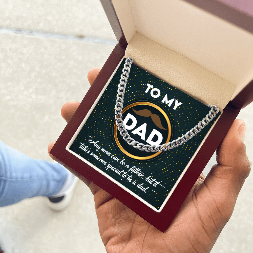 To my special Dad Cuban Link Chain