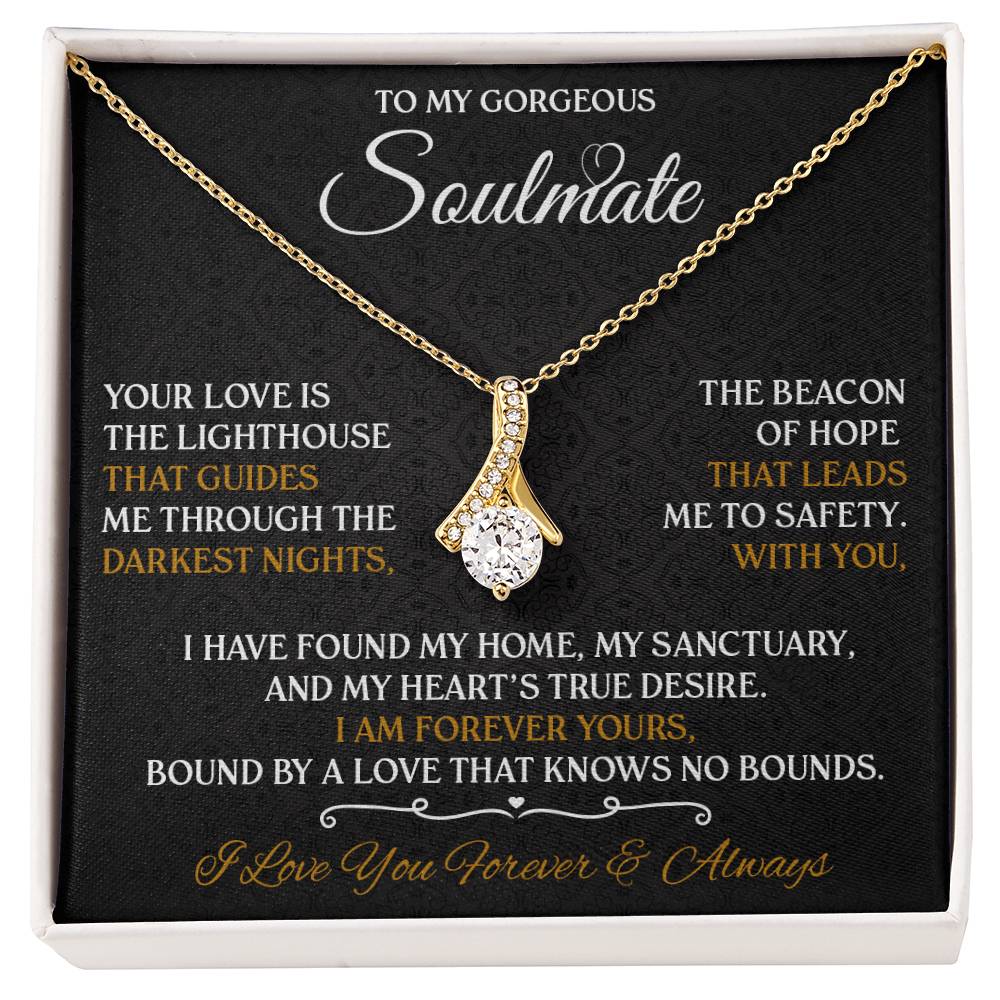 To My Gorgeous Soulmate Forever Necklace Alluring Beauty Necklace