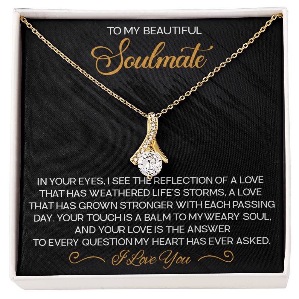 To My Beautiful Soulmate I Love you Necklace Alluring Beauty Necklace