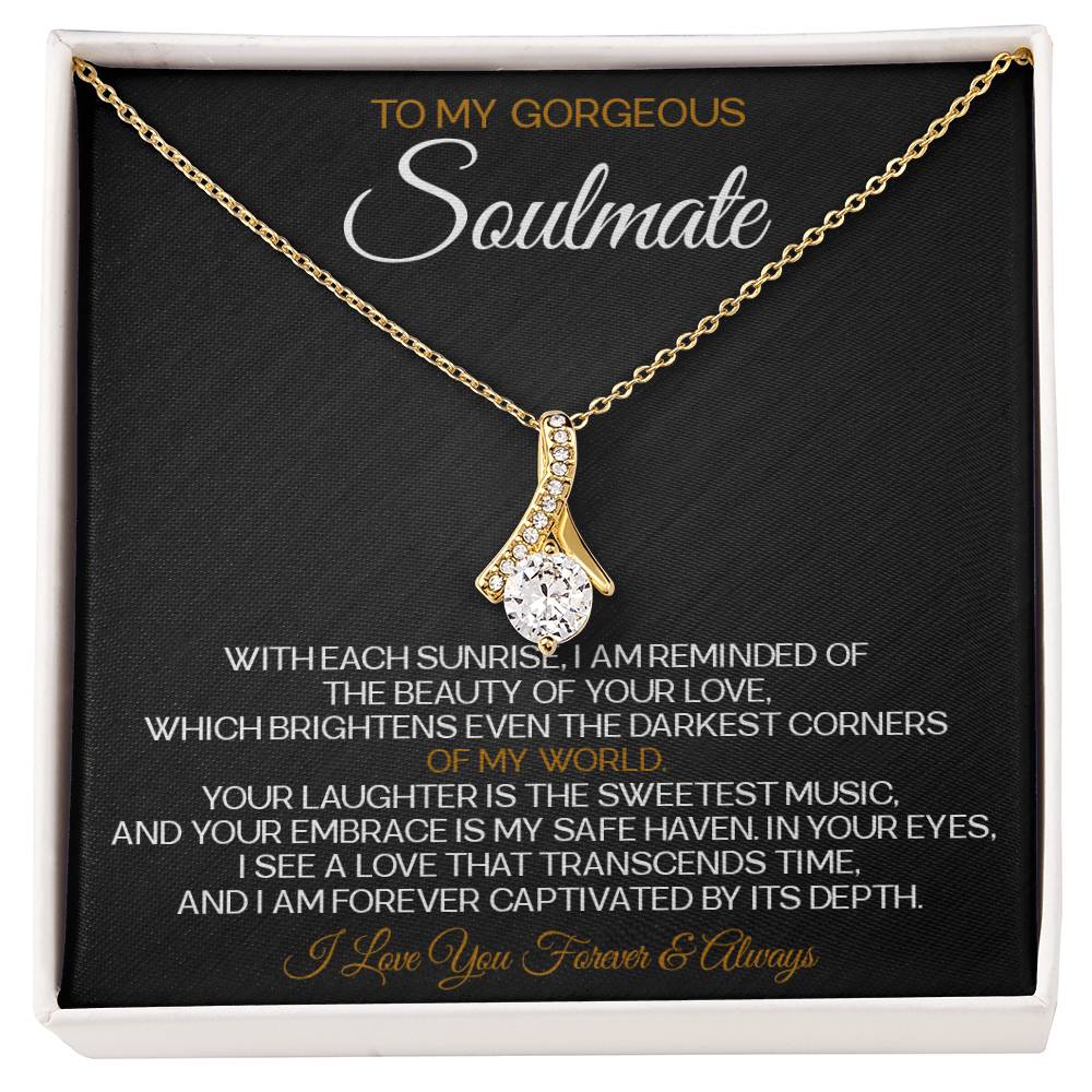 To My Gorgeous Soulmate Necklace Alluring Beauty Necklace