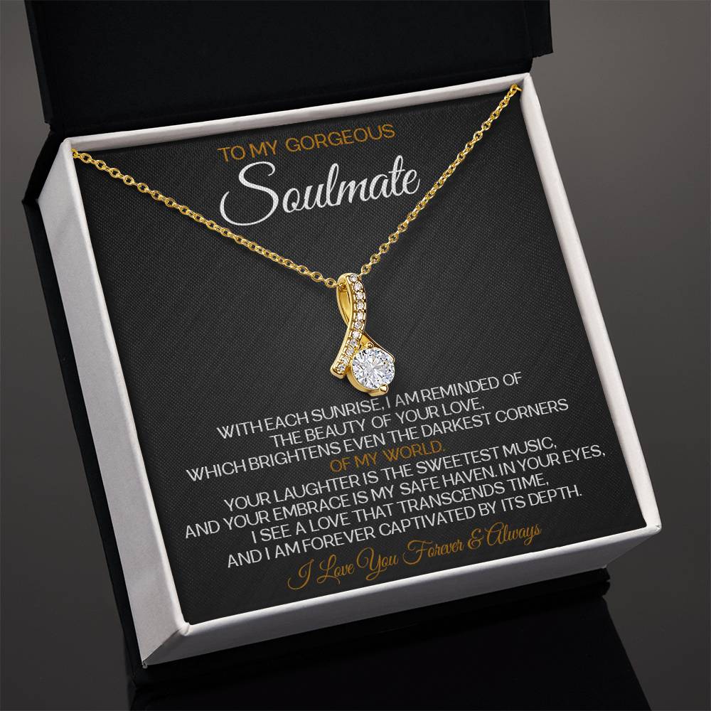 To My Gorgeous Soulmate Necklace Alluring Beauty Necklace