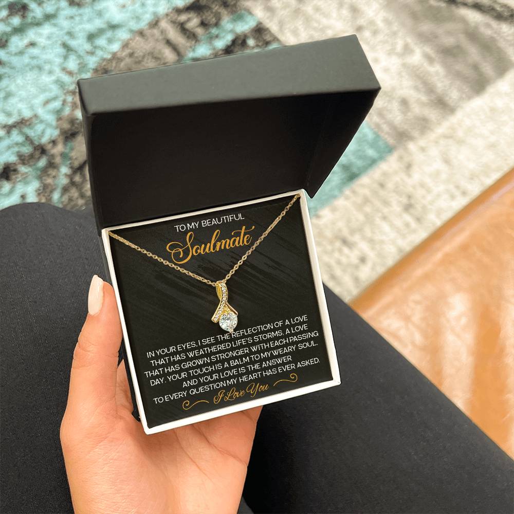To My Beautiful Soulmate I Love you Necklace Alluring Beauty Necklace