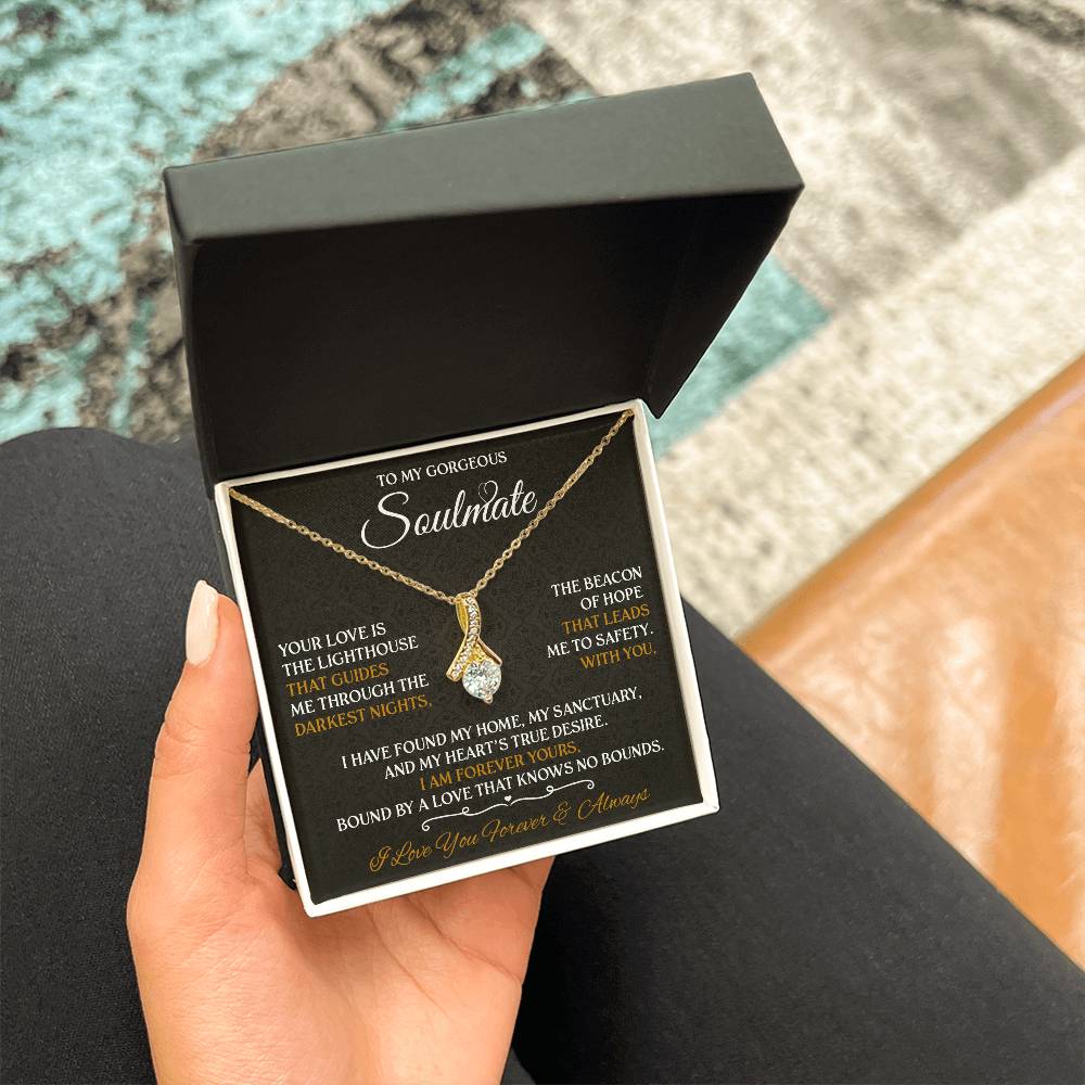 To My Gorgeous Soulmate Forever Necklace Alluring Beauty Necklace