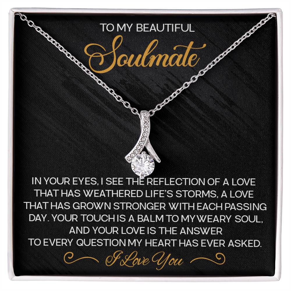 To My Beautiful Soulmate I Love you Necklace Alluring Beauty Necklace