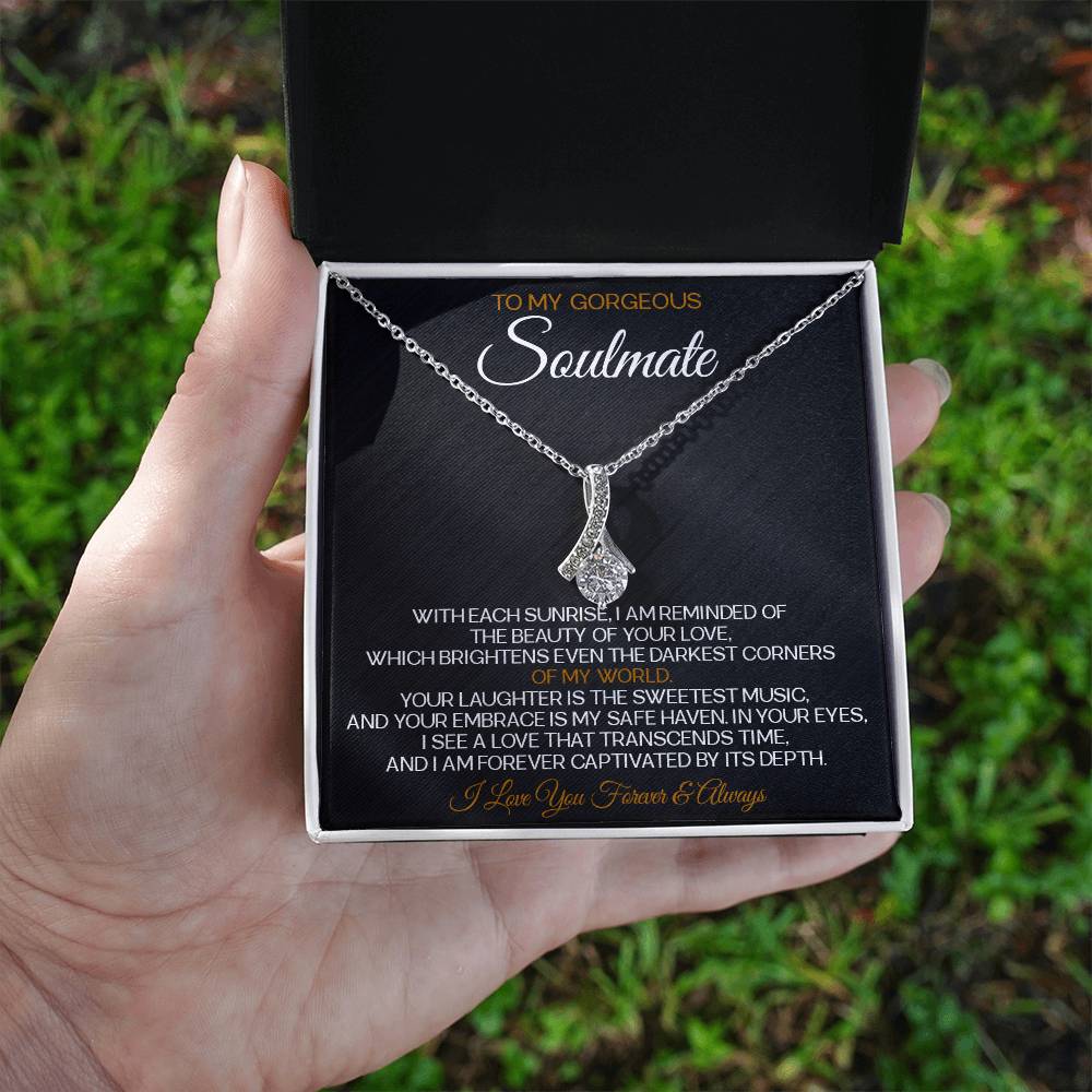 To My Gorgeous Soulmate Necklace Alluring Beauty Necklace